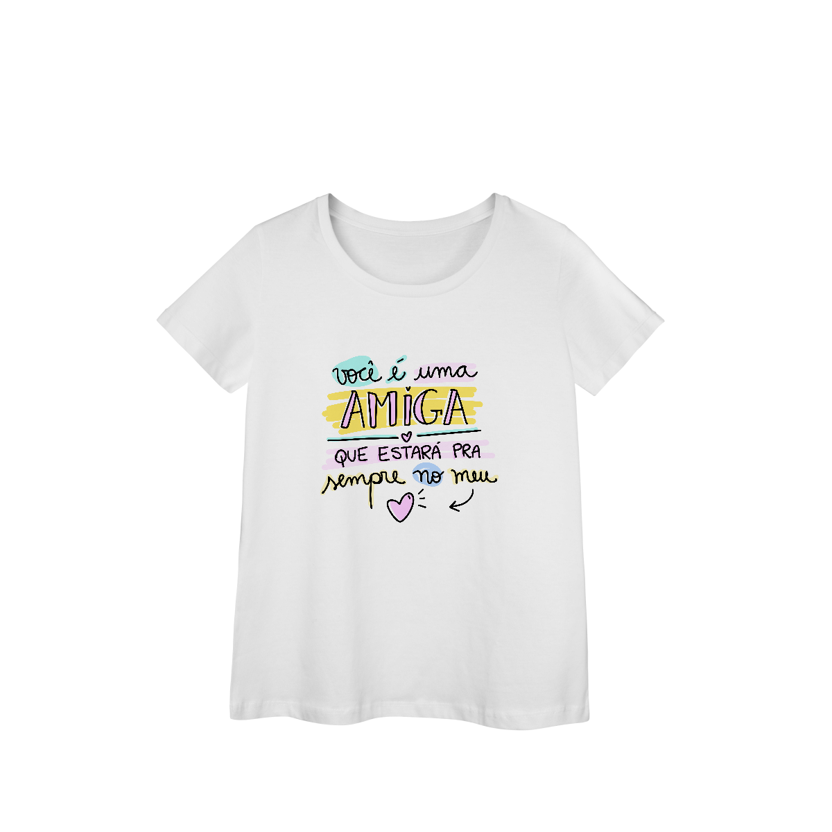 Baby Look Prime Você é uma amiga que estará sempre no coração  Part 2