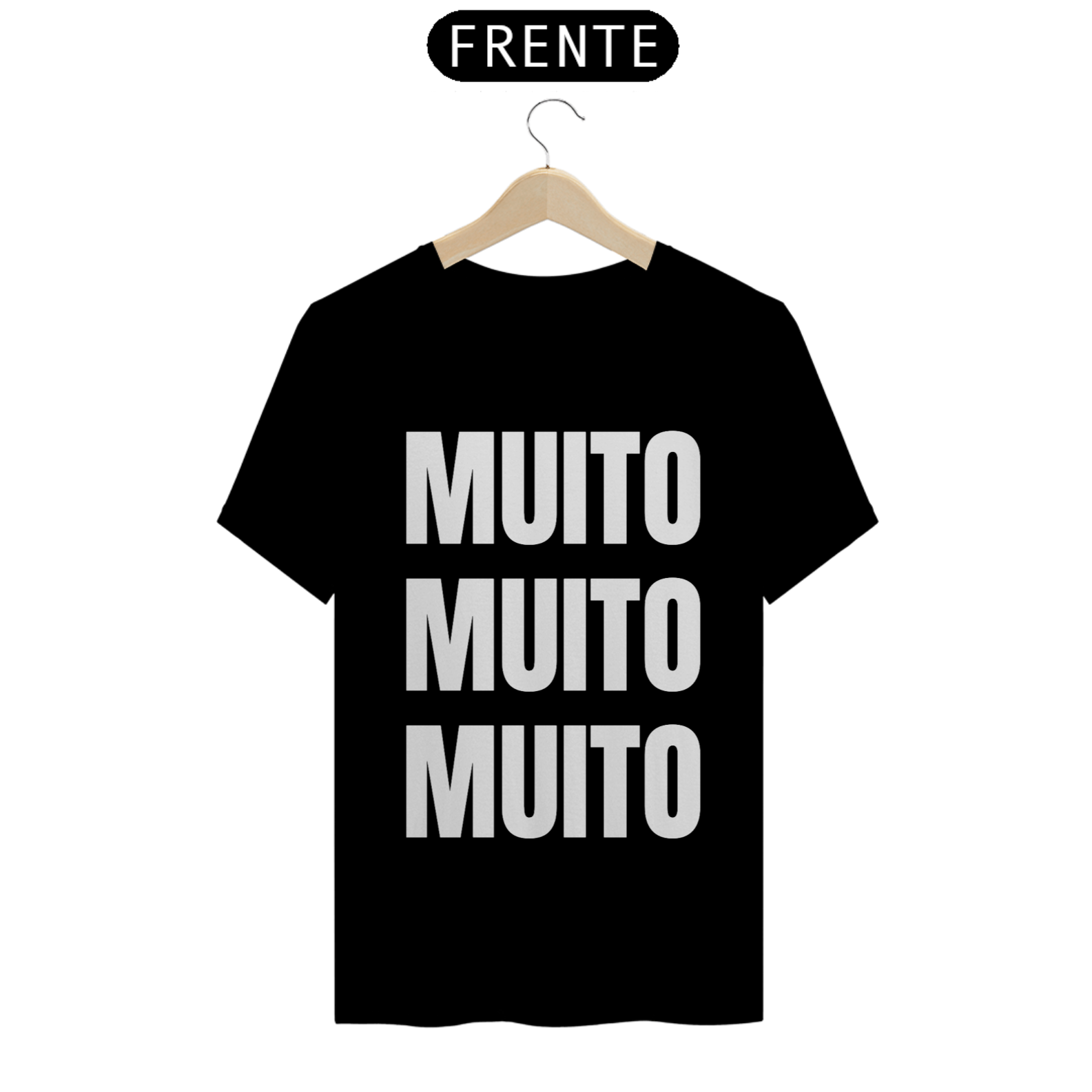 Camiseta Muito Muito Muito (outras cores)