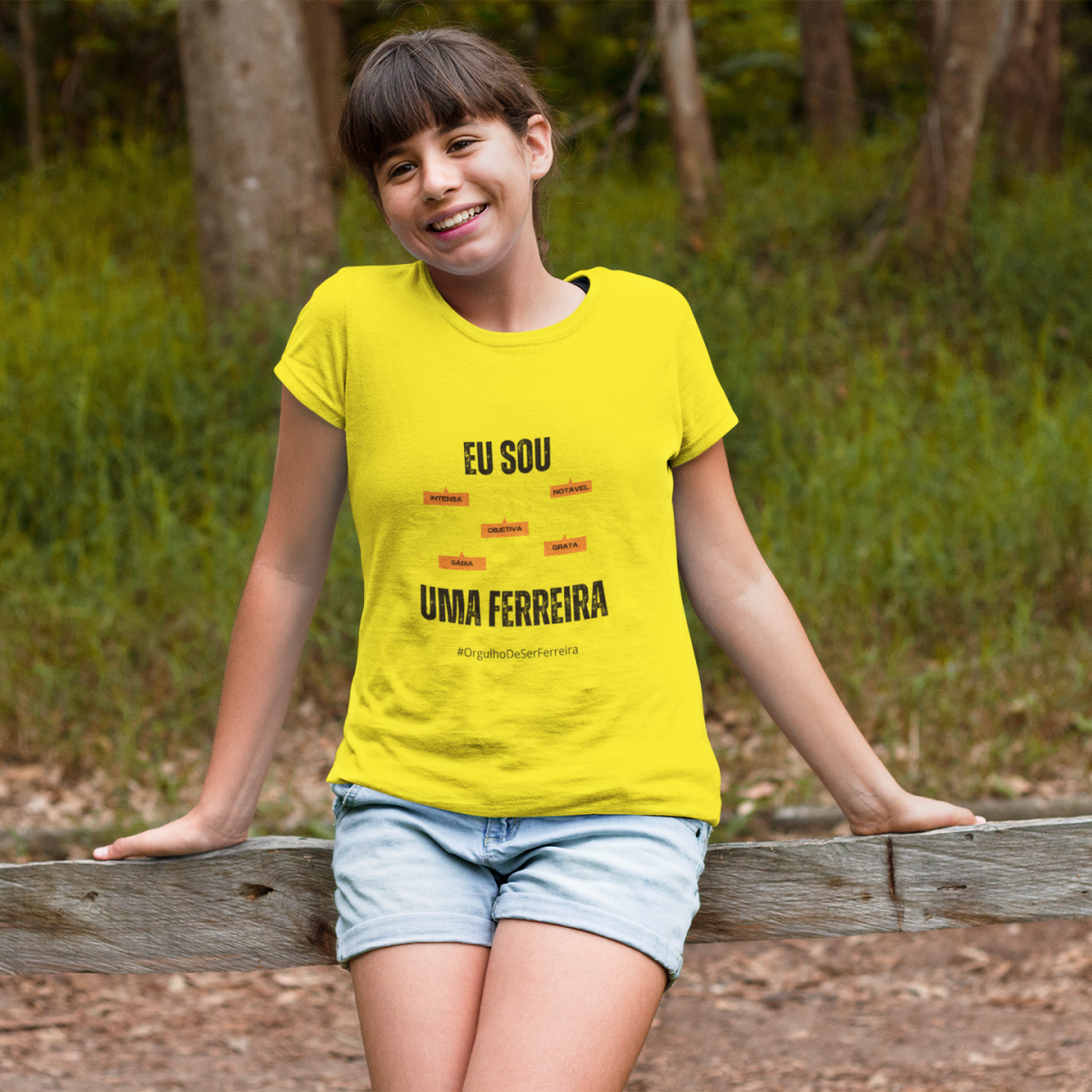 Camiseta Feminina Infanto-Juvenil Eu Sou uma Ferreira – Nome Que Representa (Malha Quality)