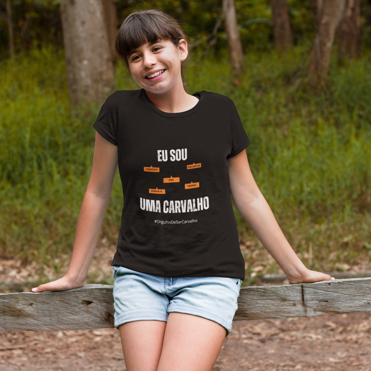 Camiseta Feminina Infanto-Juvenil Eu Sou uma Carvalho – Nome Que Representa (Malha Quality)