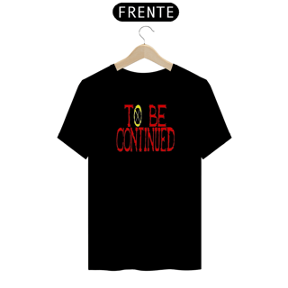 Camiseta One Piece To Be Continued