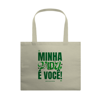 Ecobag - Minha Vida é Você