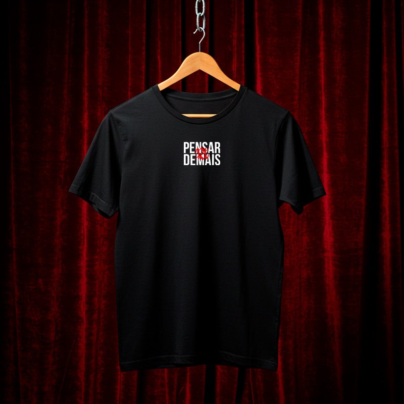 Camiseta Masculina Pensar Demais
