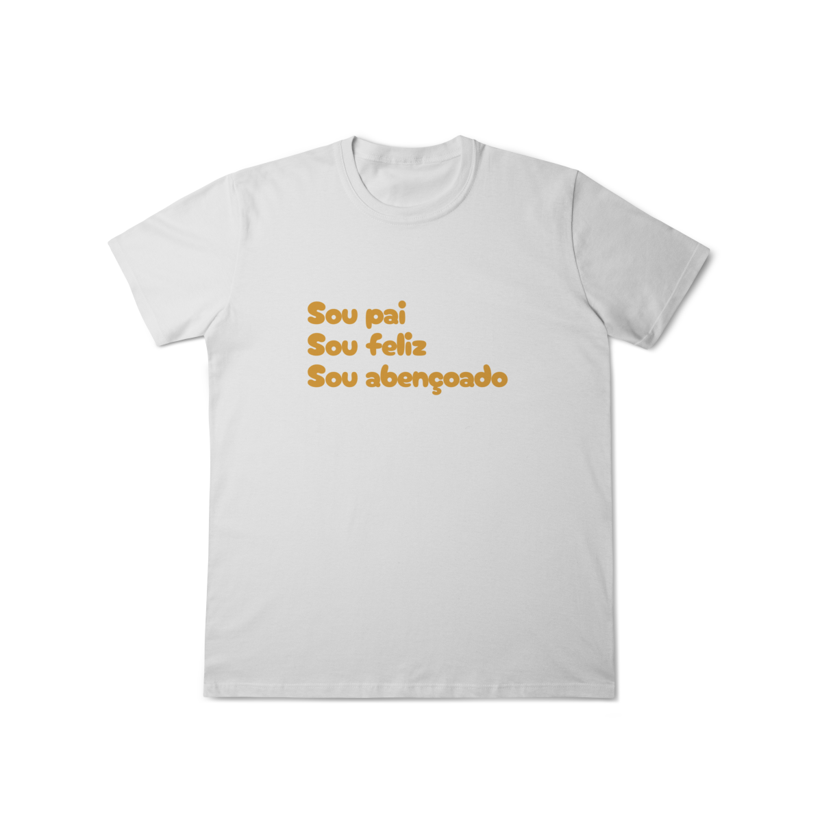  Camiseta Masculina T-Shirt Classic - Sou Pai, Sou Feliz, Sou Abençoado