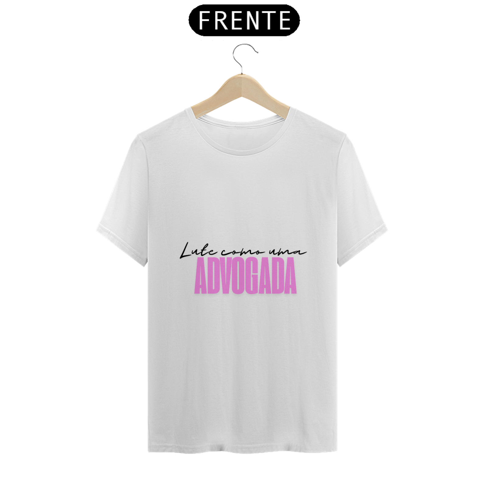 Camiseta Lute como uma advogada