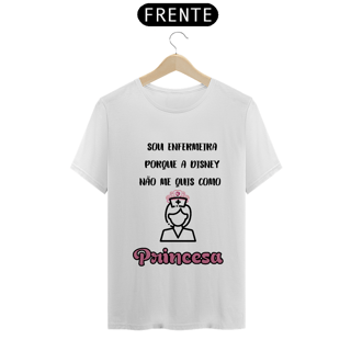 Camiseta Enfermeira e Princesa 