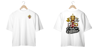 Camiseta Oversized – É lindo ser católico