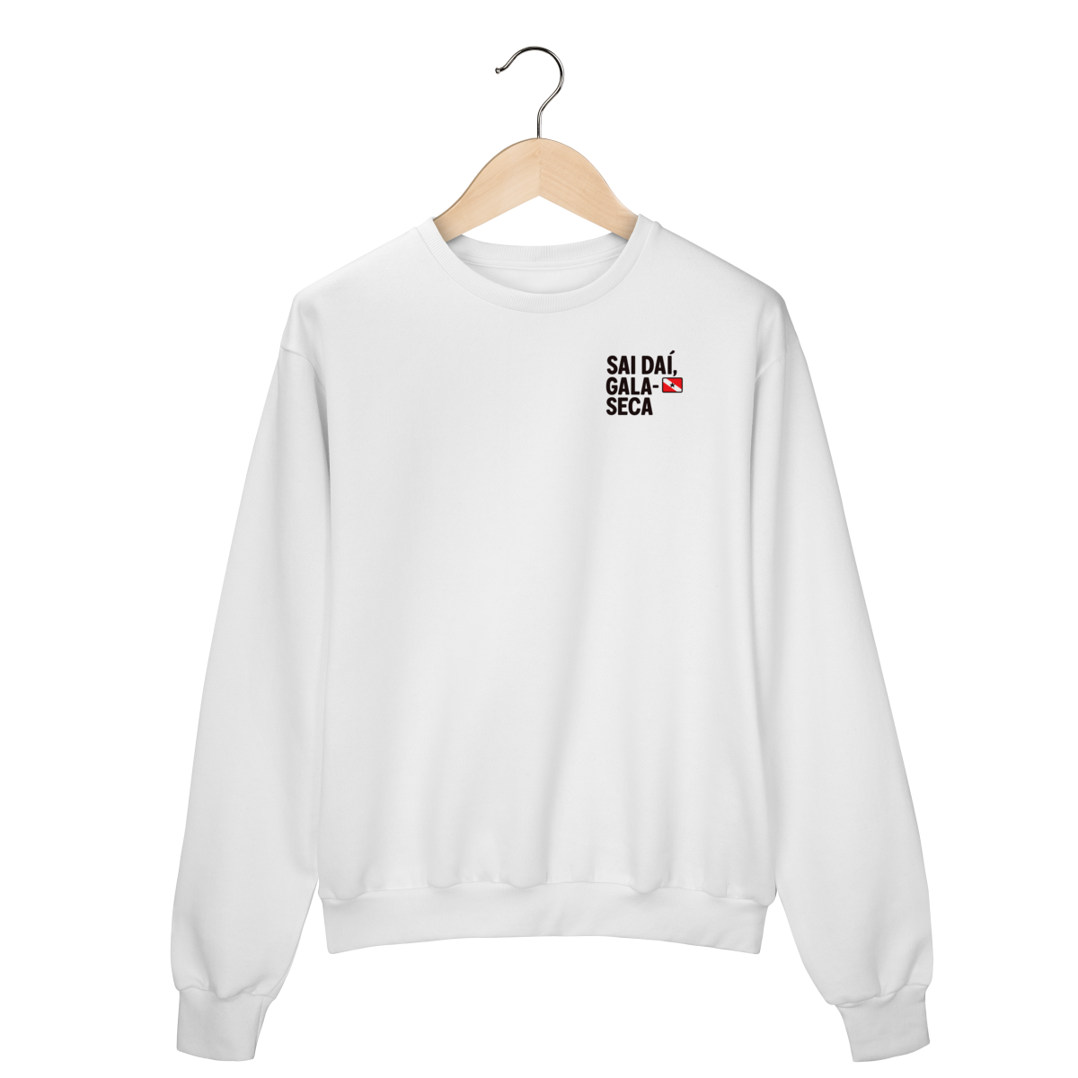 Nome do produto: “Sai daí, Gala-Seca” — Grito Paraense com Orgulho!