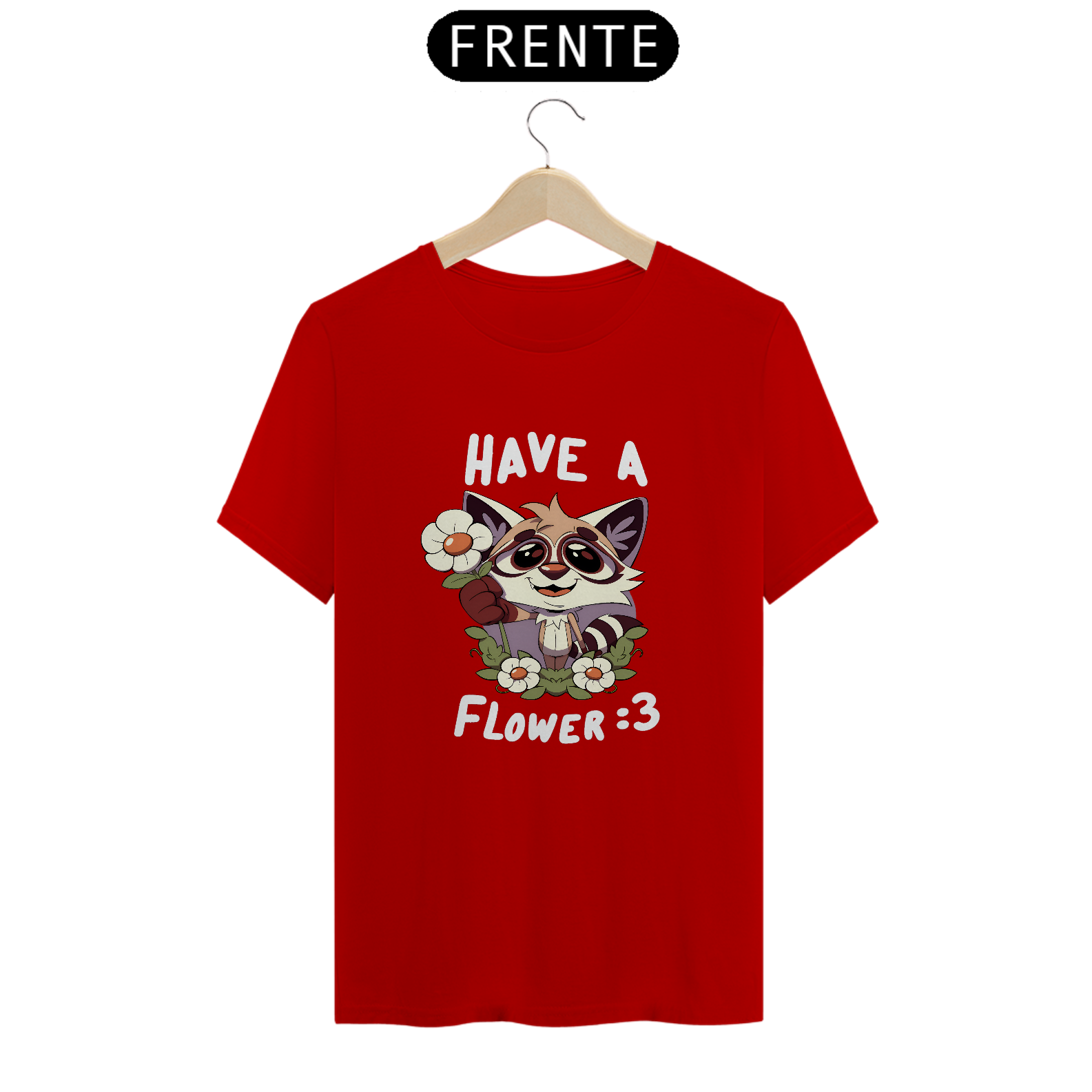 Nome do produto: Have a Flower — Camiseta (T-shirt)