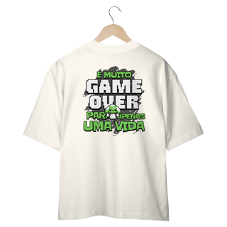 Oversized (costas) - É muito game over para apenas uma vida