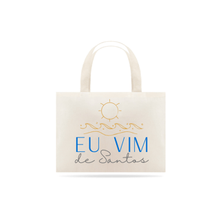 Ecobag - Eu Vim de Santos - Sol