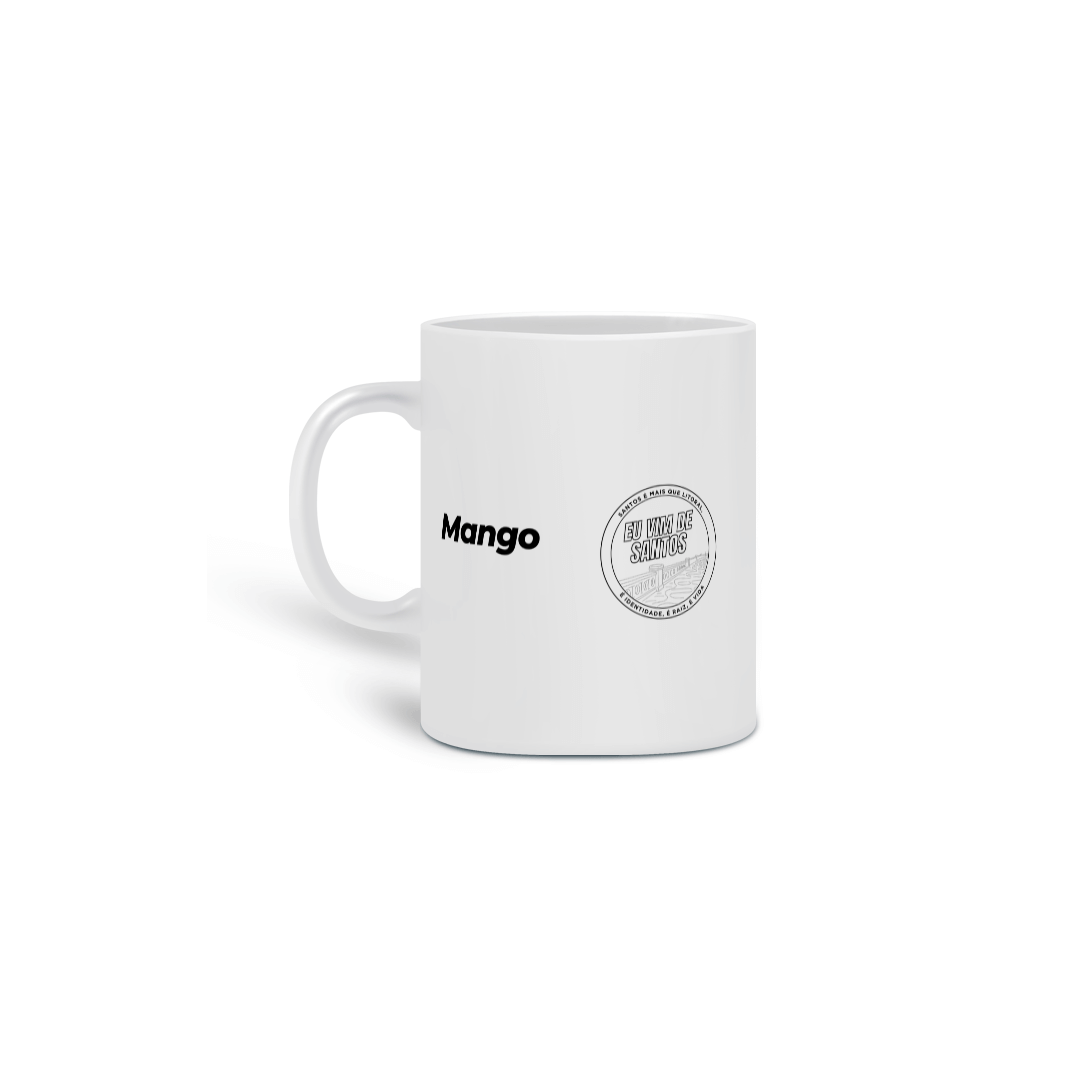 Nome do produto: Caneca - Dialeto Santista - Mango