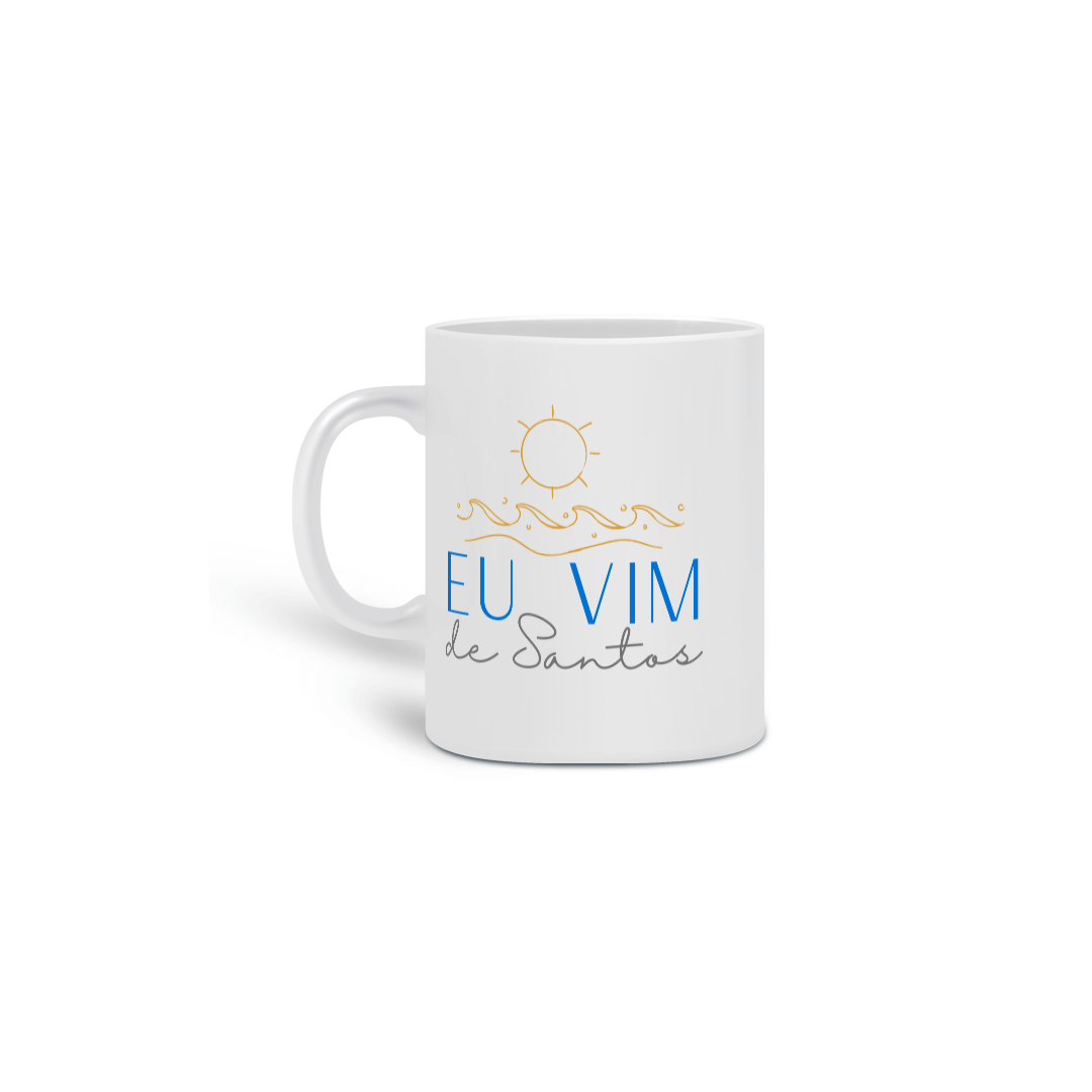 Nome do produto: Caneca Eu Vim de Santos - Sol