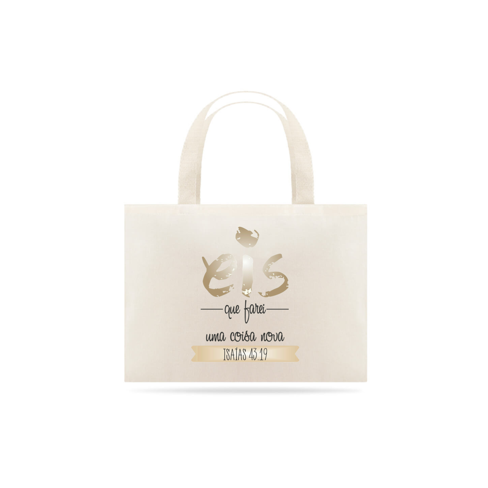 Nome do produto: Eco bag - Isaias 43:19