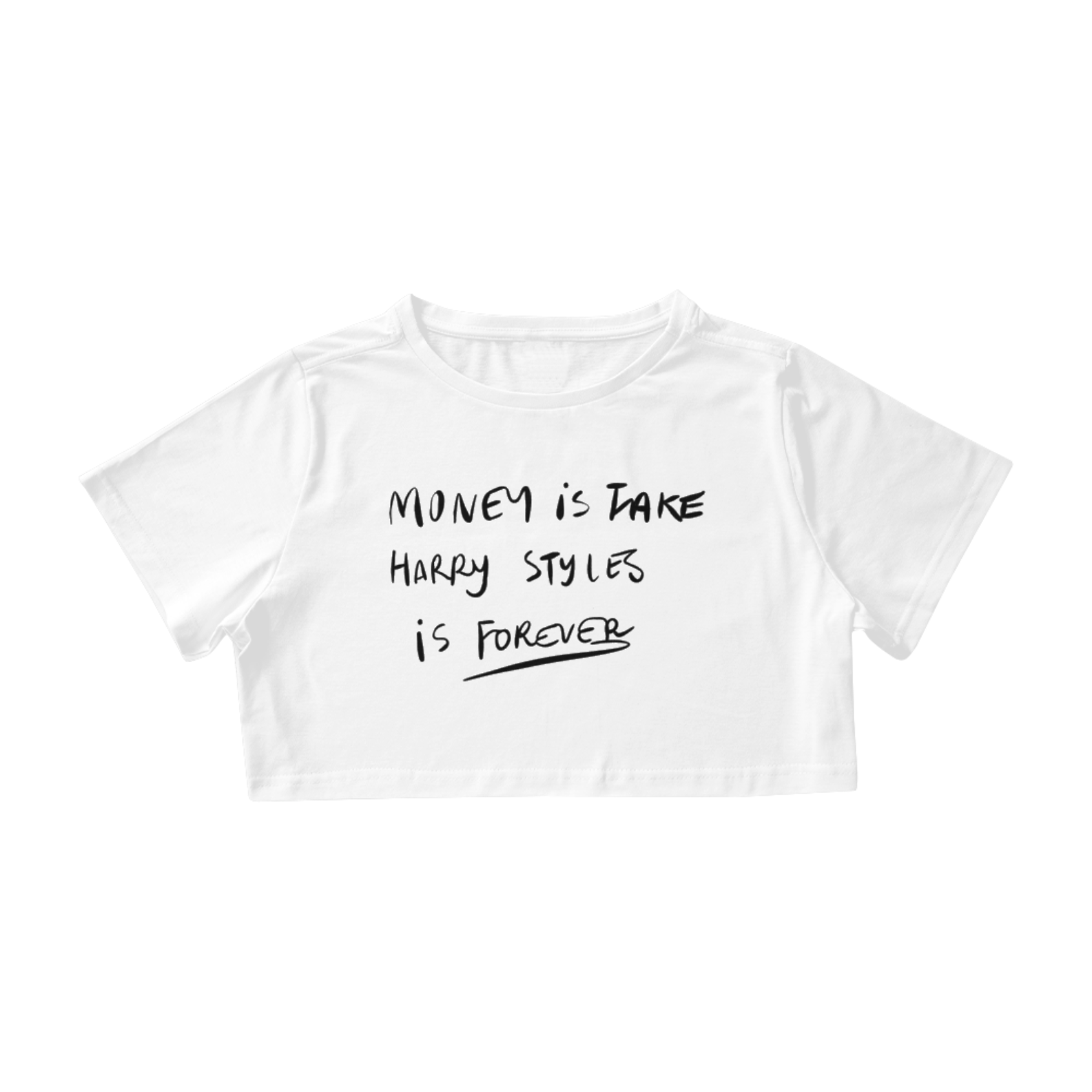 Nome do produto: Cropped money is fake harry styles is forever