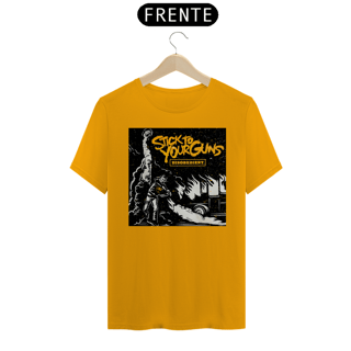 Camiseta Básica - Stick to Your Guns