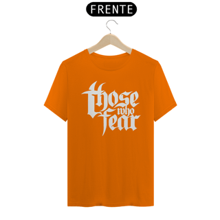 Camiseta Básica - Those Who Fear