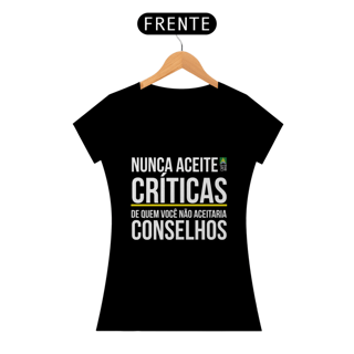 Camiseta Críticas/Conselhos Feminina