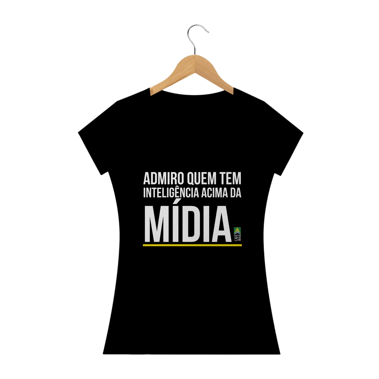 Nome do produto: Camiseta Inteligência Acima da Mídia Feminina