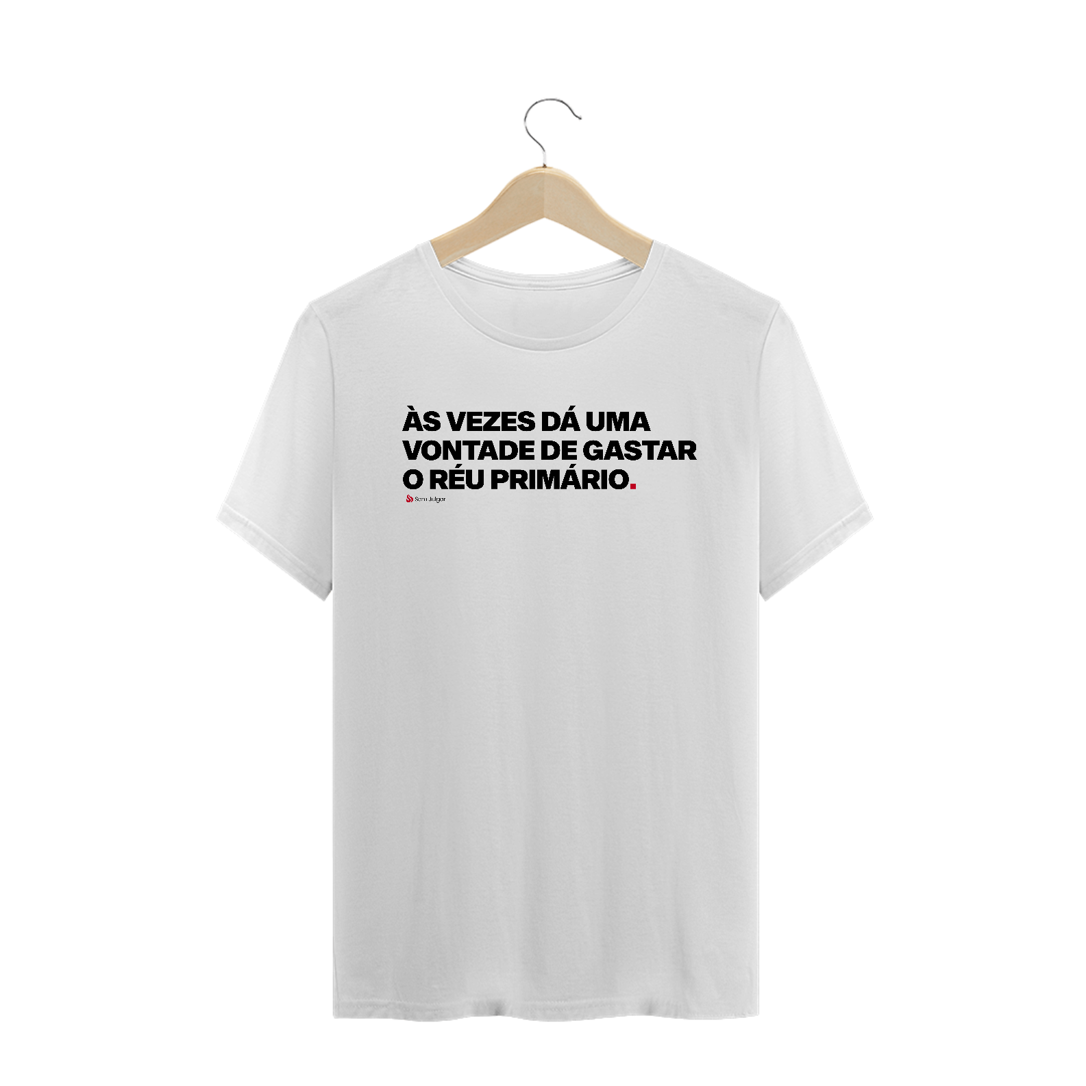 Nome do produto: #31 - Vontade de gastar o Réu primário