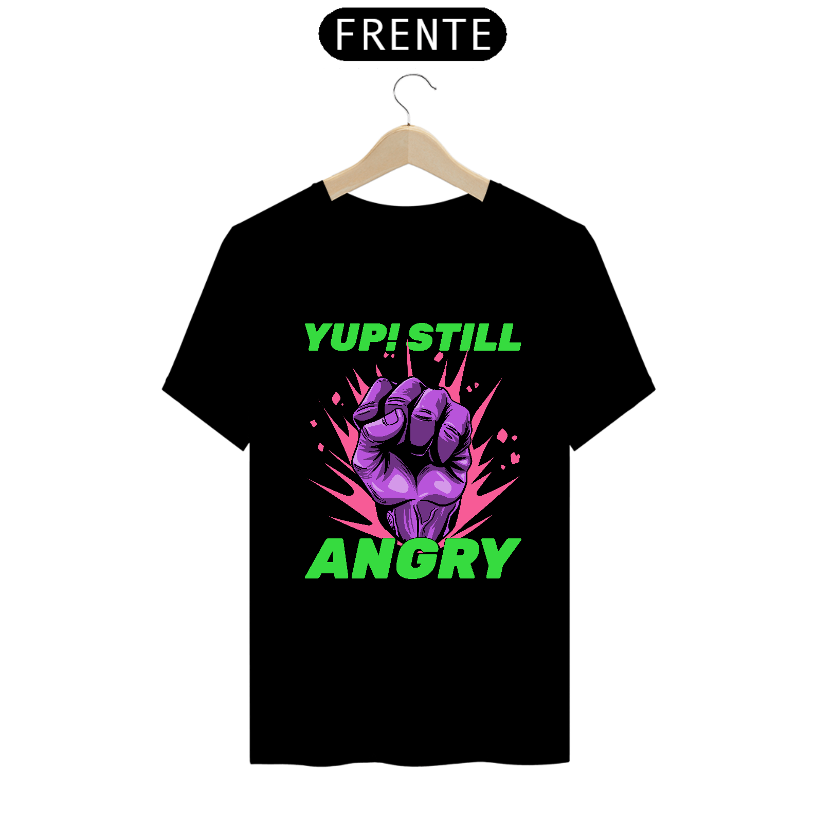 Nome do produto: Yup! Still Angry