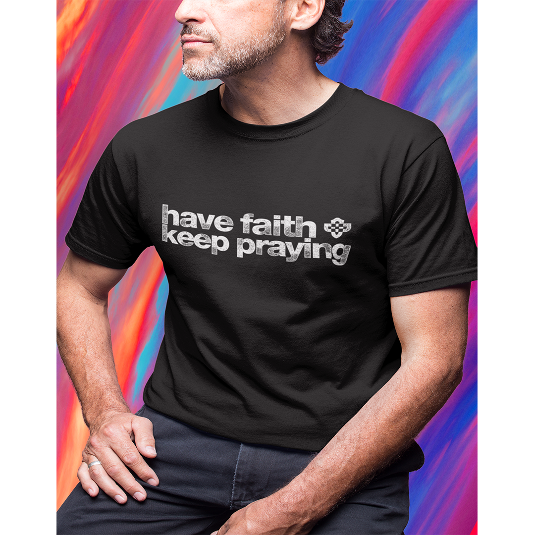 Nome do produto: Camiseta Masculina Have Faith Keep Praying
