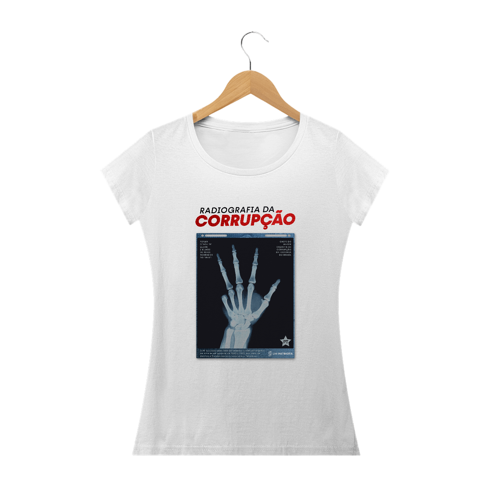 Nome do produto  Camisa Feminina - Raio-X da Corrupção - Um Patriota