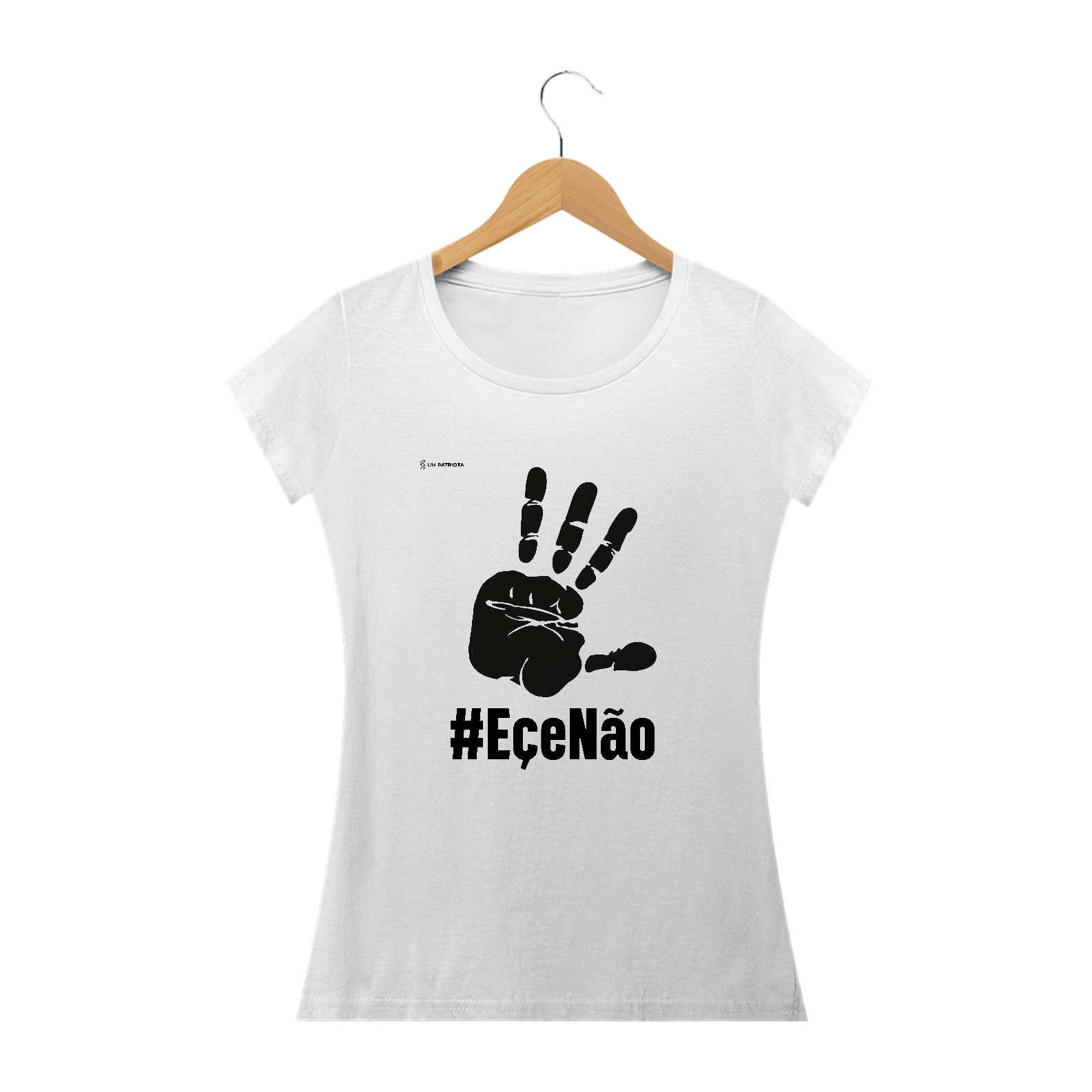 Nome do produto  Camisa Feminina - Eçe Não Lula Não - Um Patriota