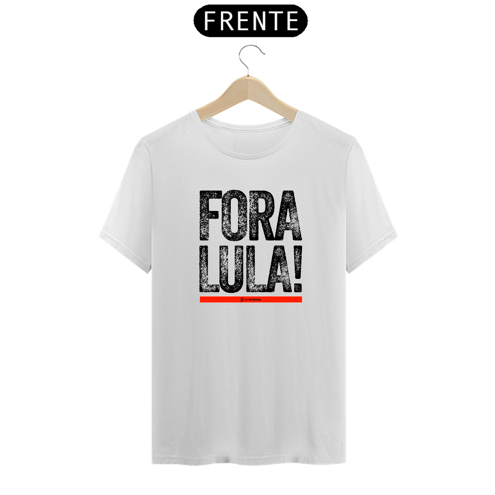 Nome do produto  Camisa FORA LULA - Um Patriota