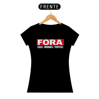 CAMISA FORA MORAES LULA E TOFOLLI FEMININA