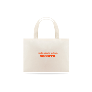 ECOBAG - CARTA ABERTA: SOCORRO