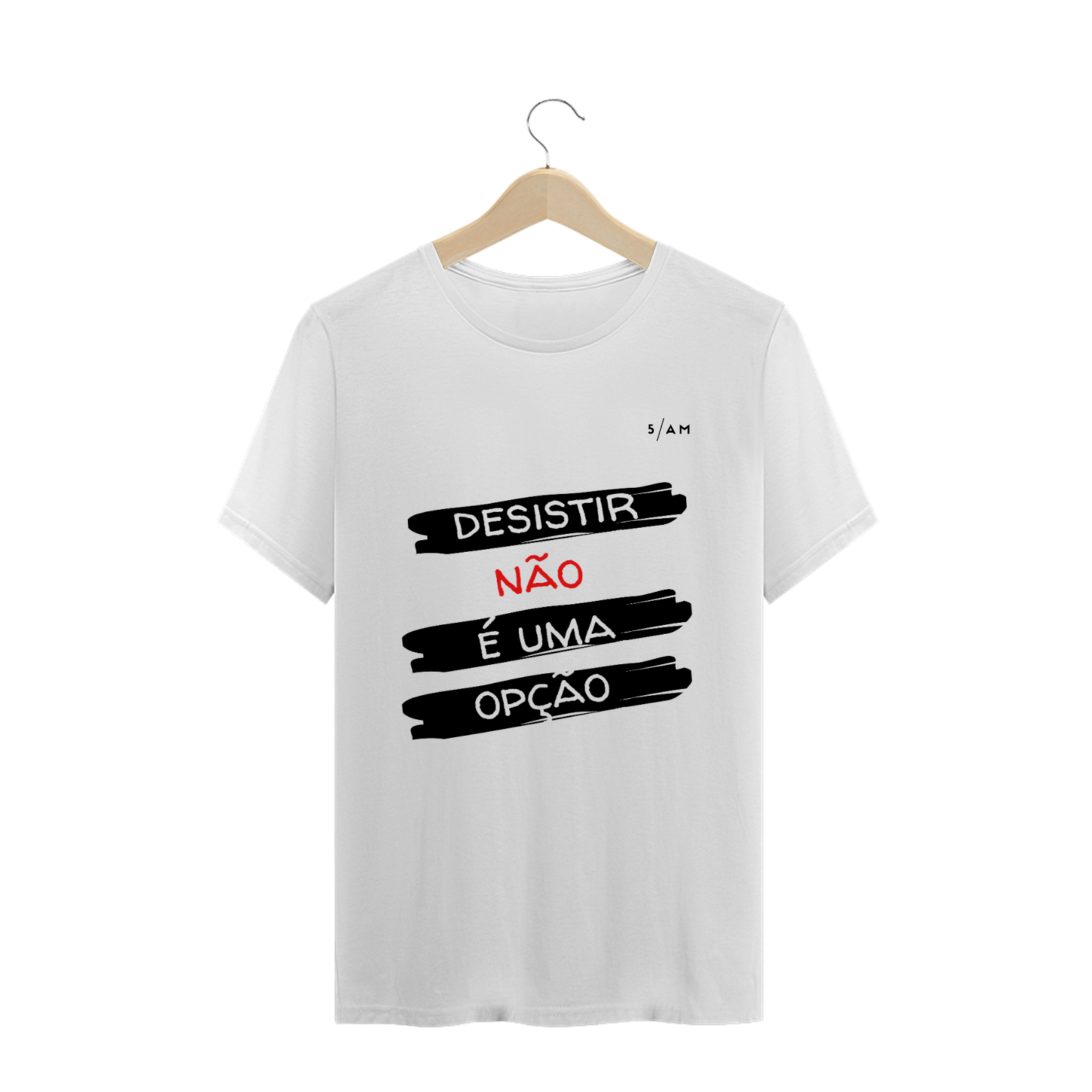 Nome do produto: Camiseta Branca DESISTIR NÃO É UMA OPÇÃO
