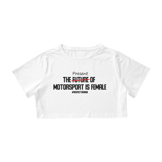 The PRESENT of Motorsport is female