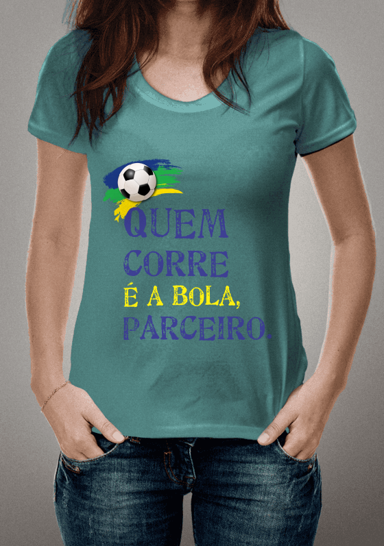 Nome do produto: Quem corre é a bola, parceiro. Versão 01