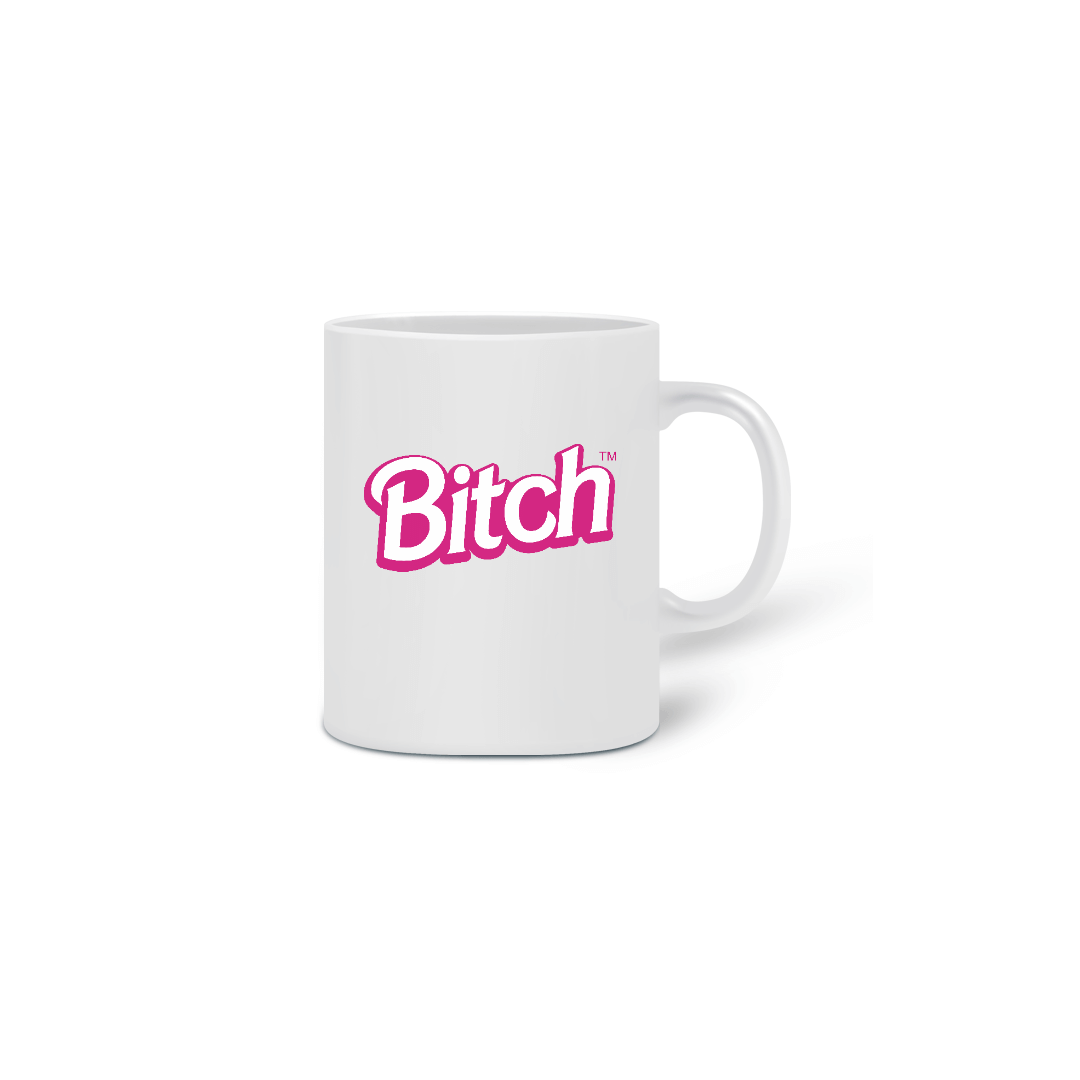 Nome do produto: Caneca Bitch