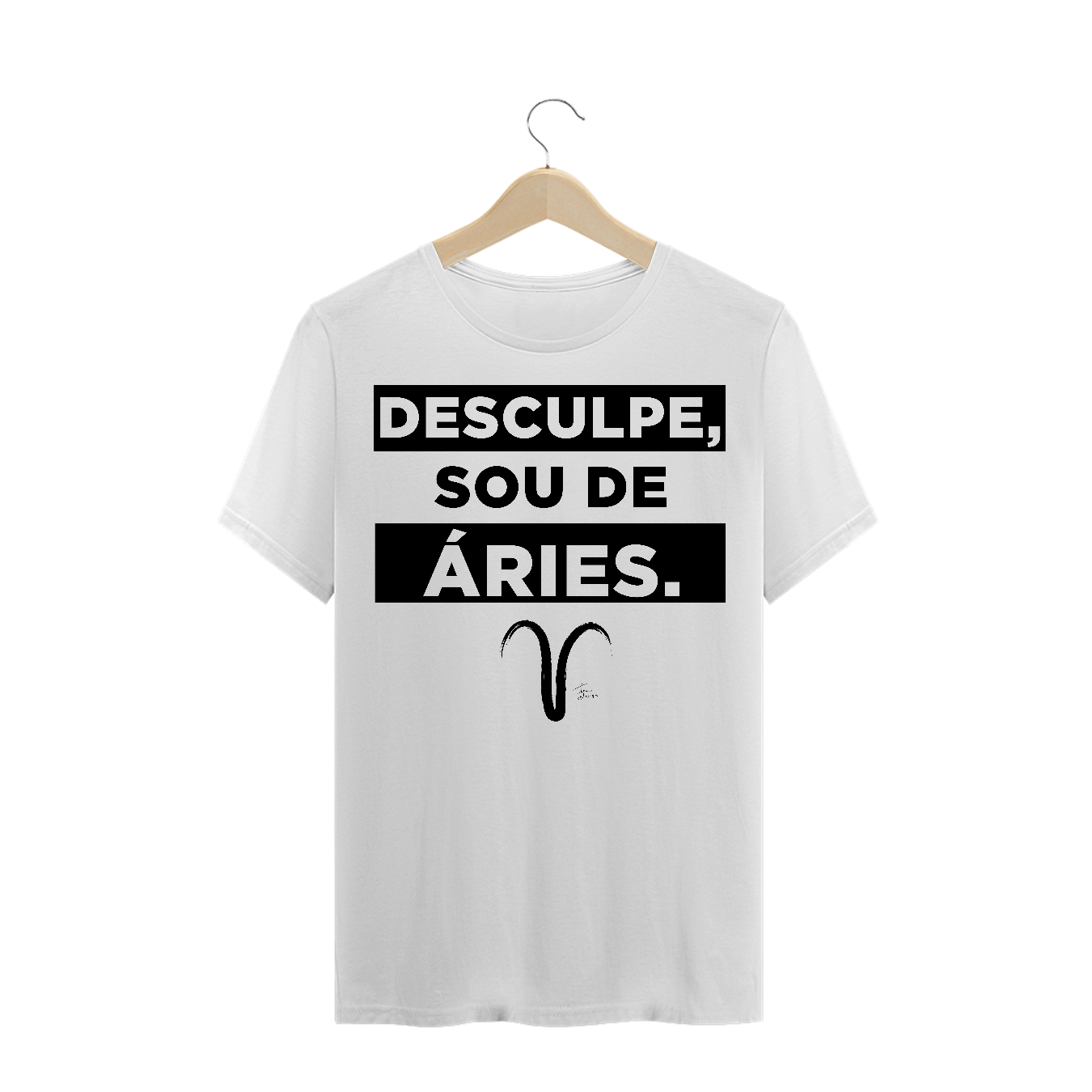Nome do produto: Desculpe, Sou de Áries (Branca) | Índio Design