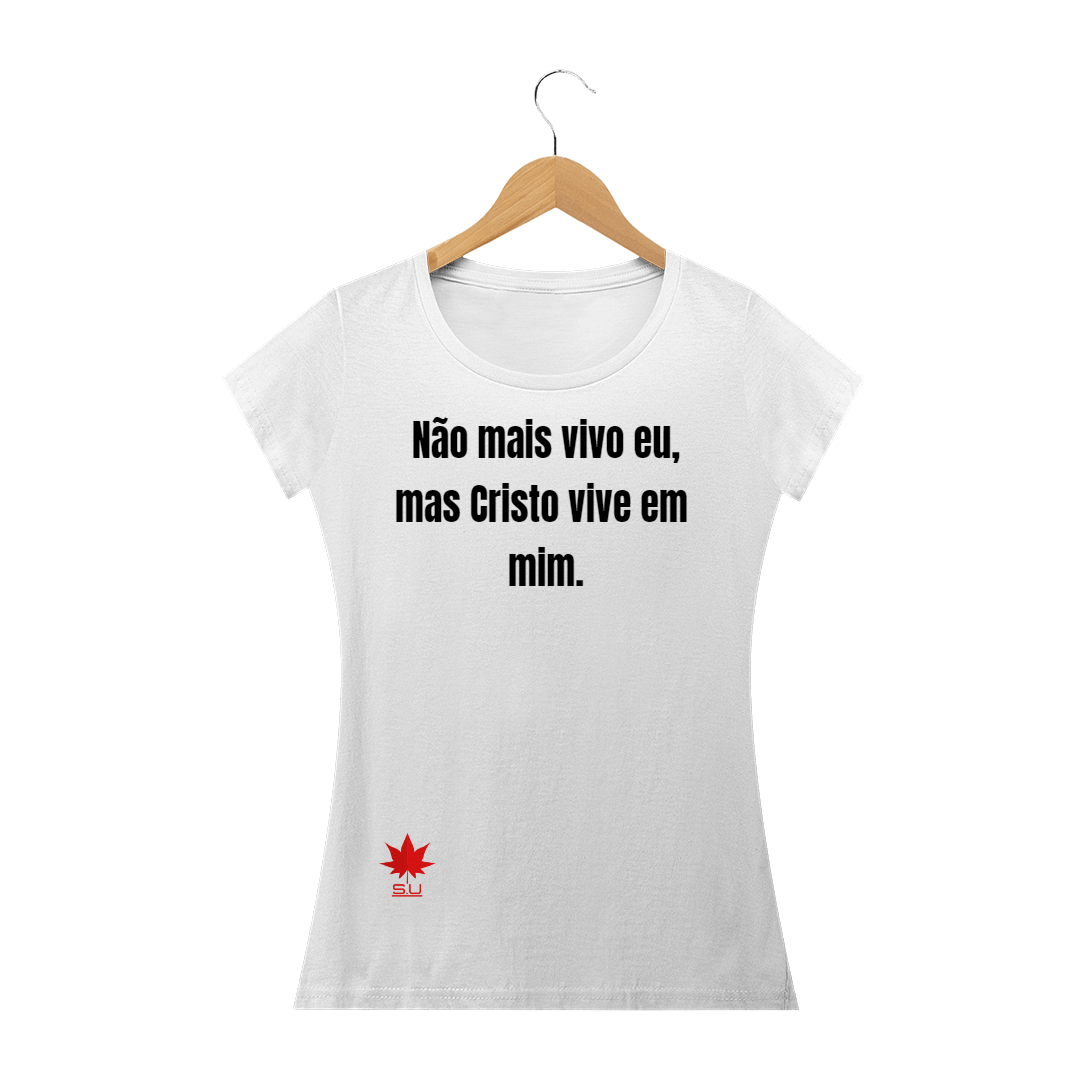 Nome do produto: Não mais vivo eu, mas Cristo vive em mim.