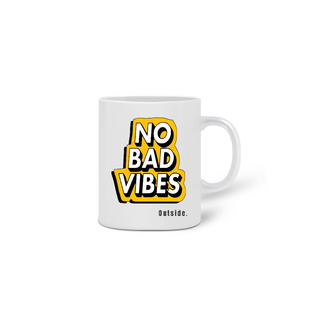 Nome do produto: Caneca - No Bad Vibes
