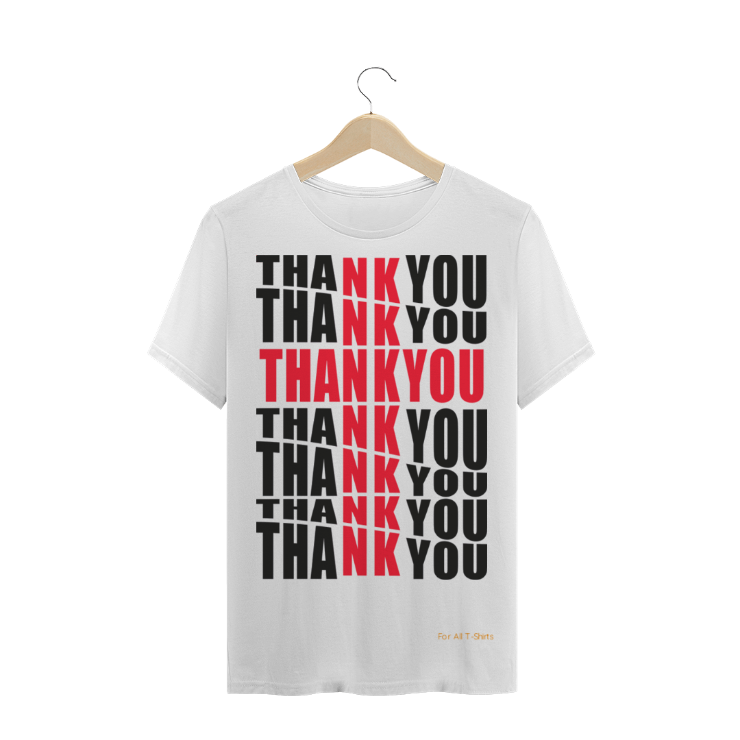 Nome do produto  T-SHIRT THANK YOU - PREMIUM