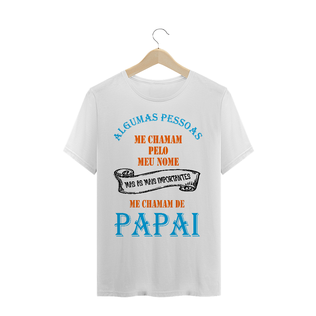 Nome do produto: Os melhores me chamam de Pai / T-shirt Clássica