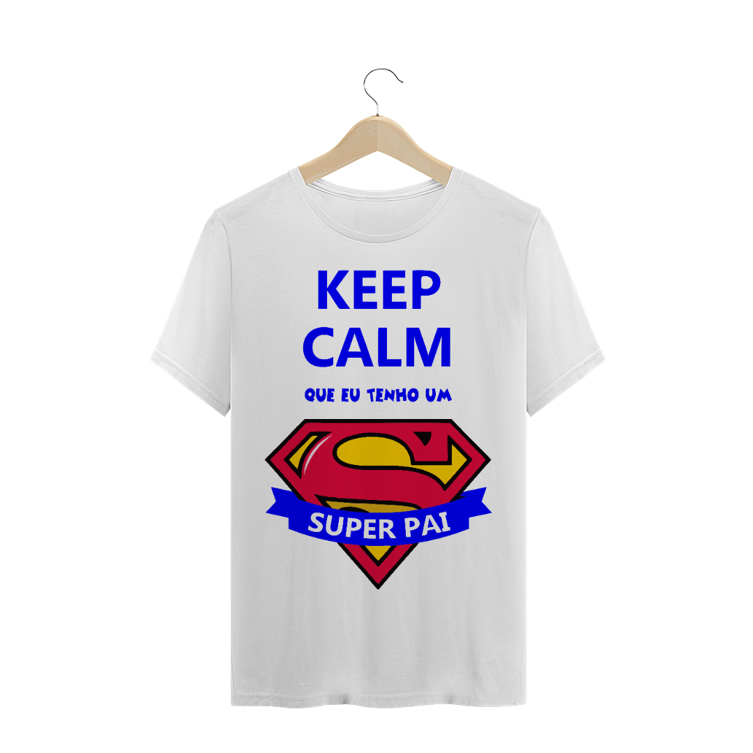 Nome do produto: Keep Calm super pai