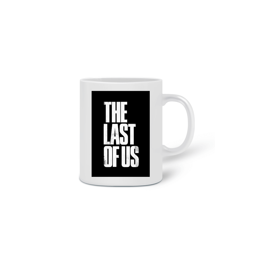 Nome do produto: Caneca The Last Of Us