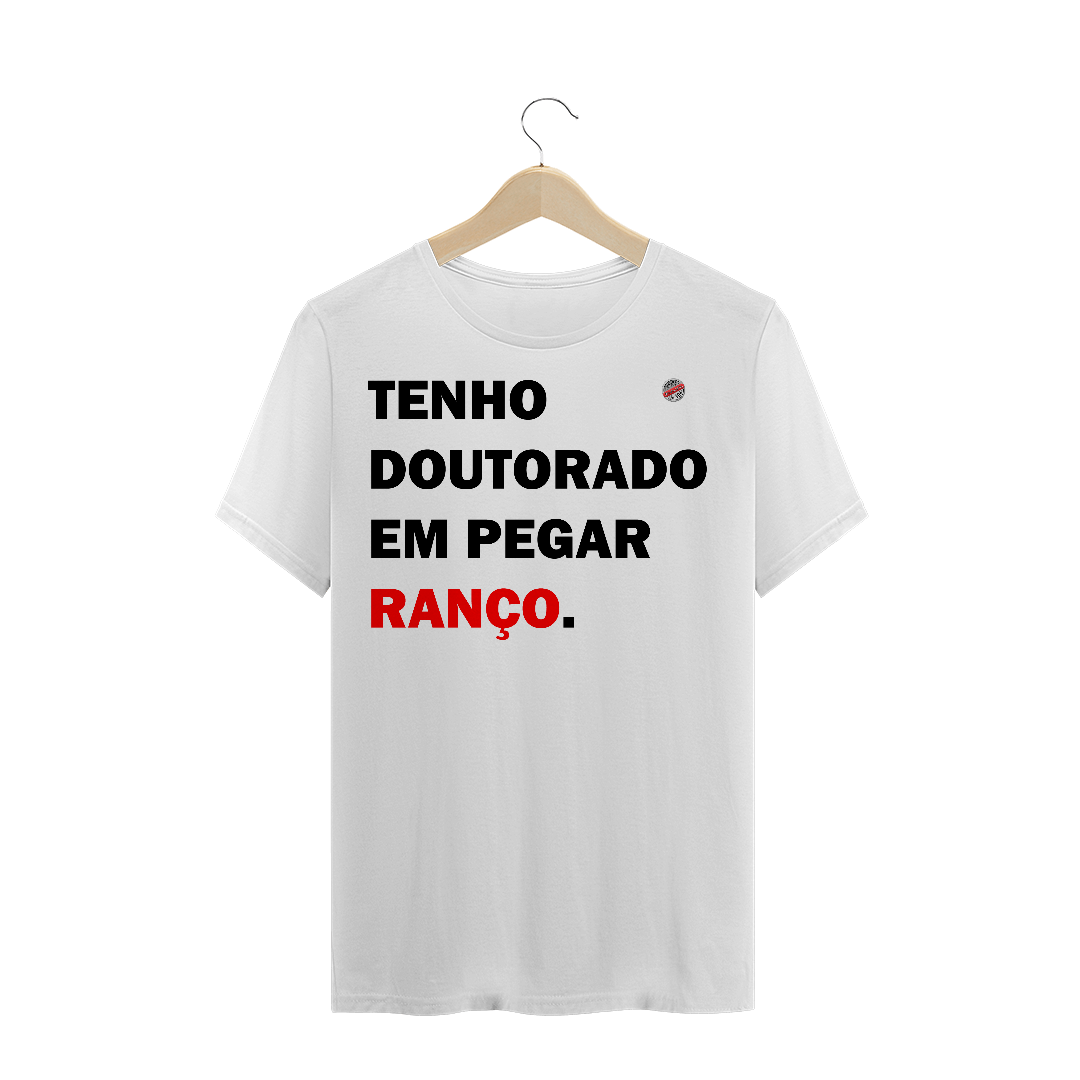 Nome do produto: Tenho doutorado em pegar ranço (Branca)