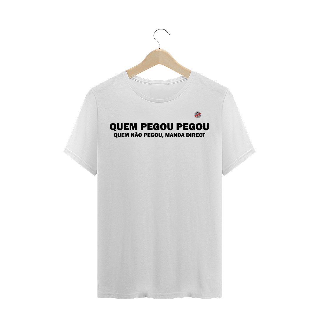 Nome do produto: Quem pegou pegou... (Branca)