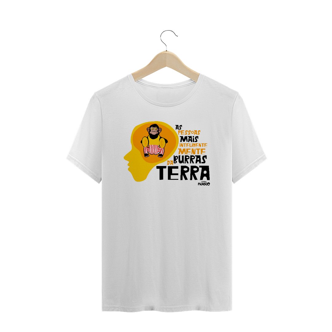 Nome do produto: Camiseta As Pessoas Mais Inteligentemente Burras da Terra
