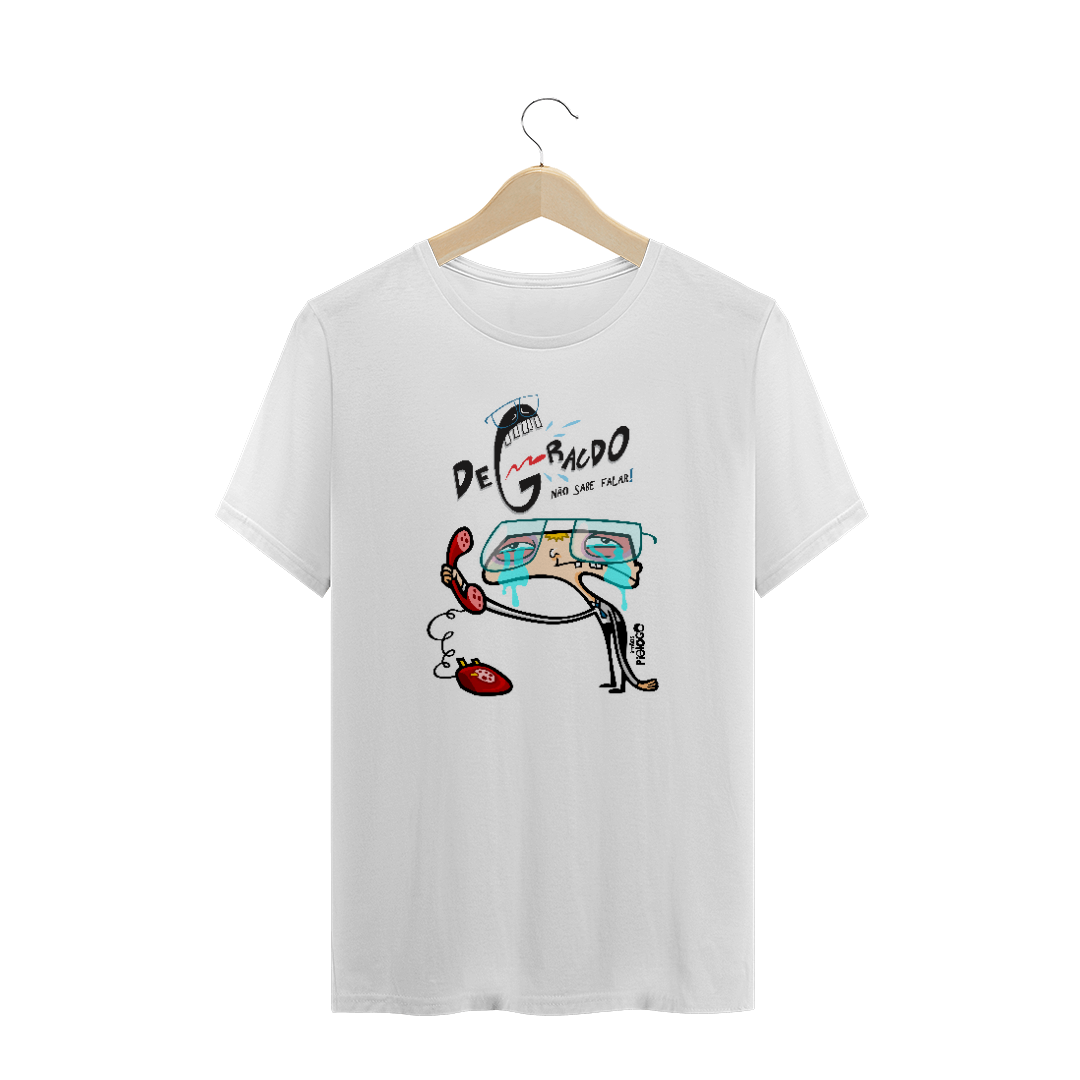 Camiseta Degraudo Não Sabe Falar