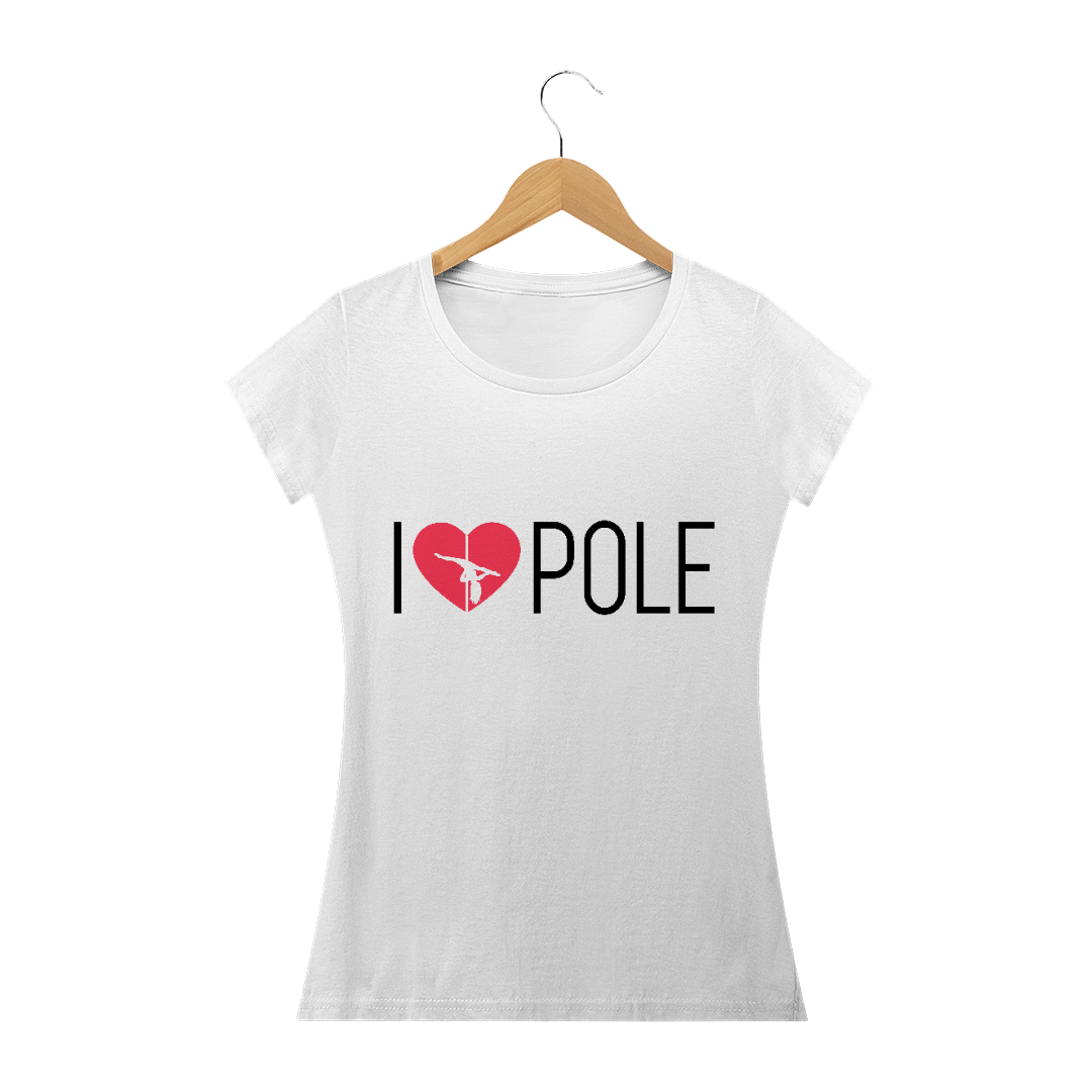 Nome do produto: Camiseta I Love Pole Baby Long Quality