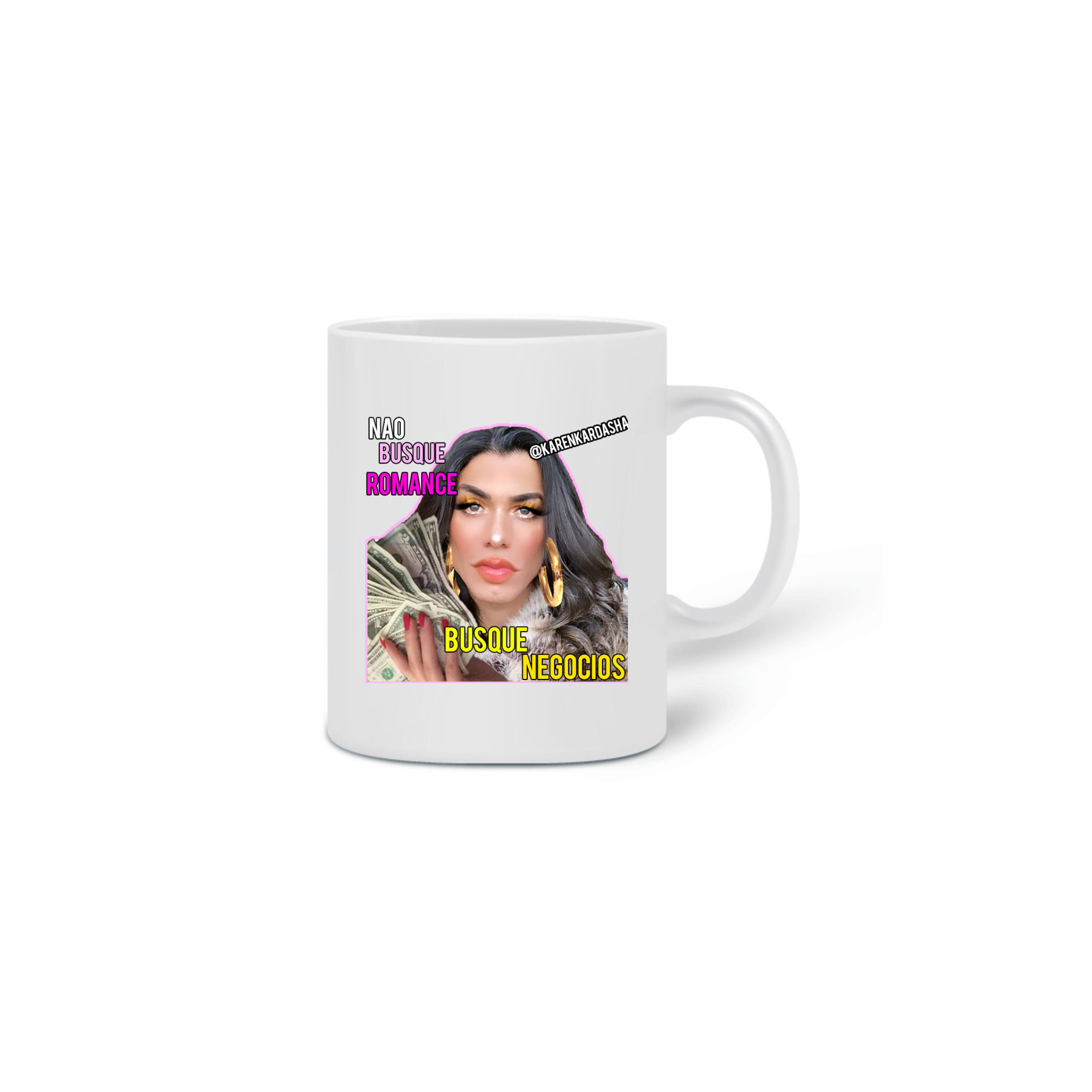 Nome do produto  Caneca Karen - Busque Negócios - KK