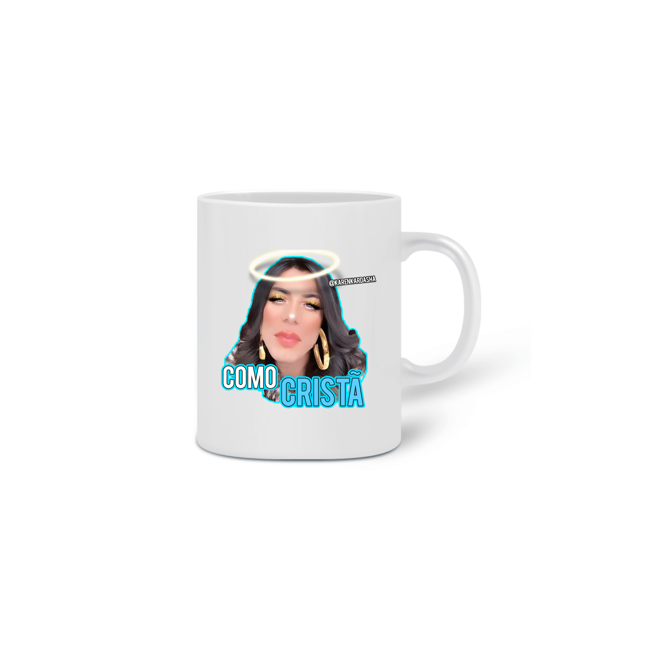 Nome do produto  Caneca Karen - Como Cristã - KK