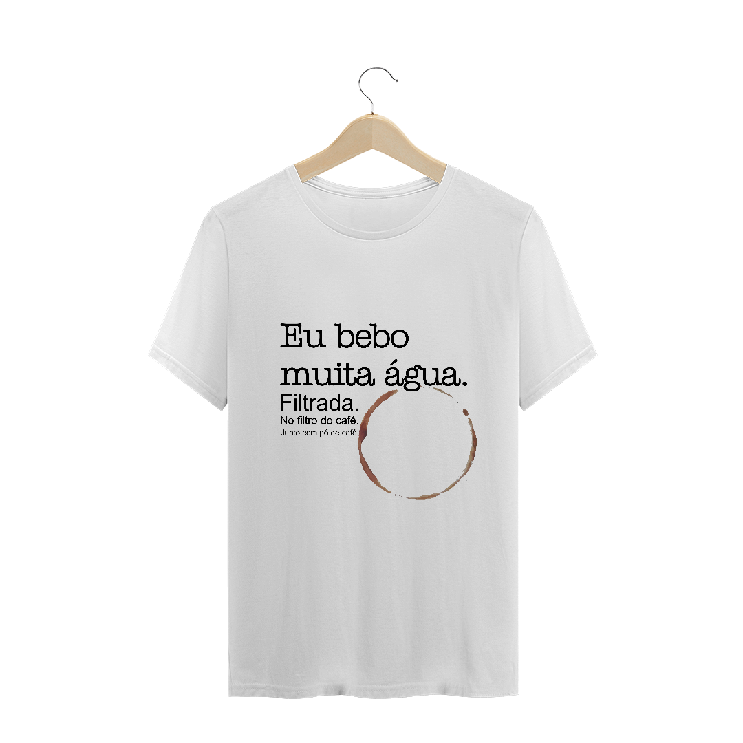 Nome do produto: Eu bebo muita água (Básica)